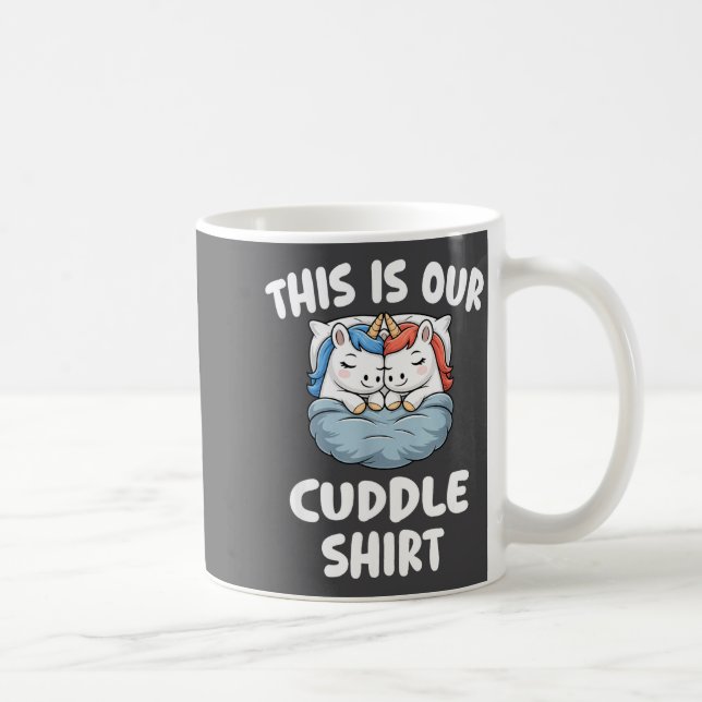 Mug Cute Unicorn Couple This Is Our Cuddle  (Droite)