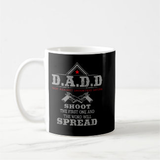 Mug D.A.D.D.D. Les papas contre les filles Dating drôl