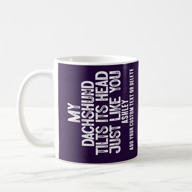 Mug Dachshund Tilts Head Drôle Drôle Citation Chien Pa (Gauche)