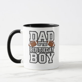 Mug Dad of the Birthday Boy Football Lover Family birt