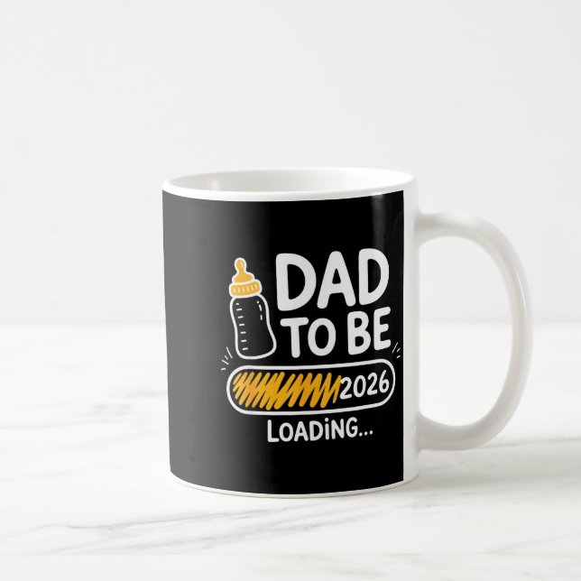 Mug Dad To Be 2026 Loading Promoted To Daddy 1st Time  (Droite)