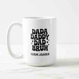 Mug Dada Daddy Papa Papa Bruh Fête des pères cadeau po