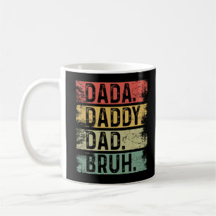 Mug Dada. Papa. Papa. Bruh