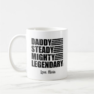 Mug Daddy Steady Mighty Légendaire Personnalisé