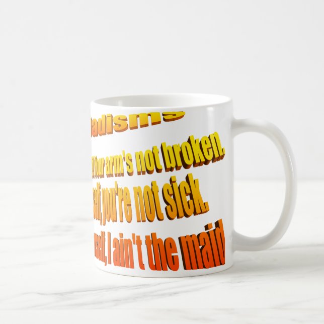 Mug Dadisms, le fixent vous-même (Droite)