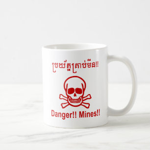 Mug Danger ! ! Les mines ! ! SYMBOLE ☠ Cambodgien Khme