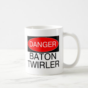 Mug Danger - Twirleuse de Bâton Drôle de T-Shirt de To
