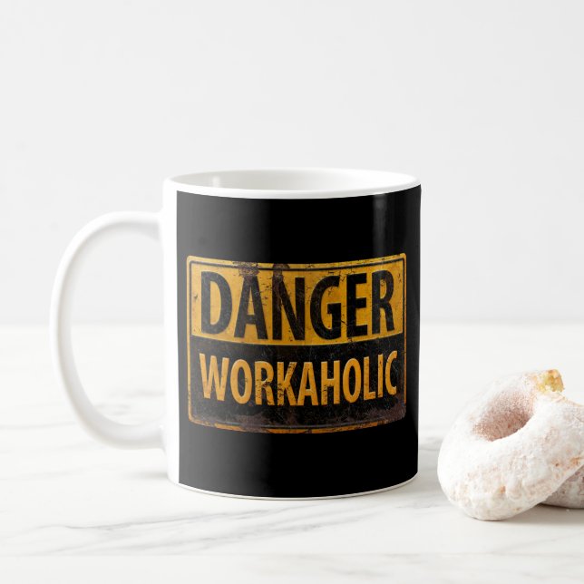 Mug DANGER WORKAHOLIC rouille panneau d'avertissement  (Avec donut)