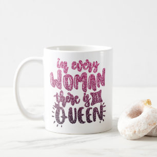 MUG DANS CHAQUE FEMME IL Y A UNE TYPOGRAPHIE DE LA PAR