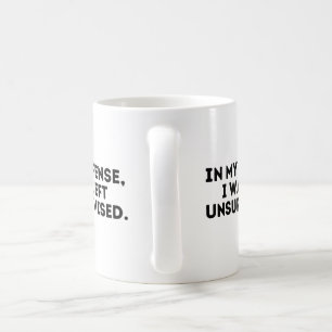 Mug Dans ma défense, j'ai été laissée sans surveil