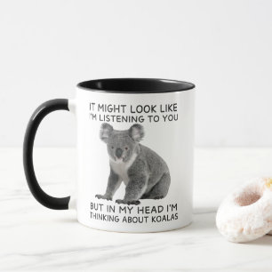 Mug Dans ma tête, je pense à Koalas drôle