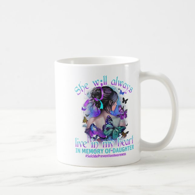 Mug Dans Memory Of My Daughter Suicide Prevention (Droite)