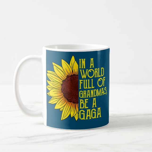 Mug Dans Un Monde Plein De Grandmas Soyez Un Gaga Amus (Gauche)