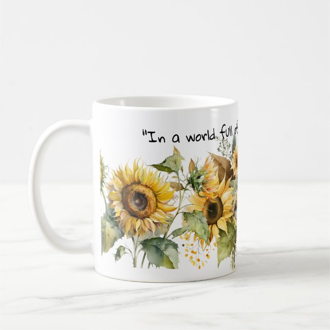 Mug Dans un monde plein de roses, soyez un tournesol (Gauche)