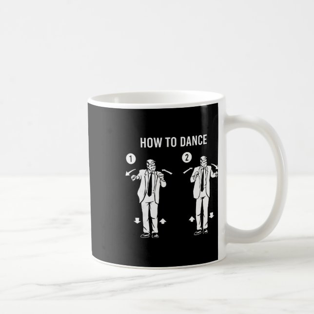 Mug Danse amusante de Trump Comment danser  (Droite)