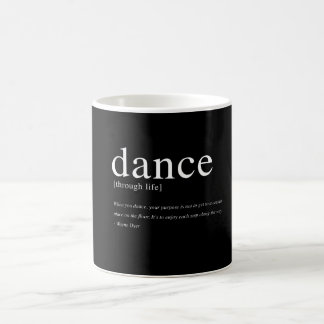 Mug Danse par la vie, citation inspirée