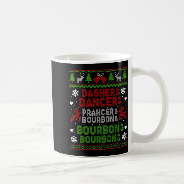 Mug Dasher Dancer Prancer Bourbon Ugly Christmas Santa (Droite)