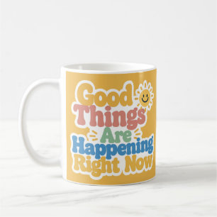Mug De bonnes choses se passent en ce moment 