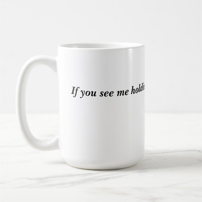 Mug de café amusant - Citation sarcastique pour le (Gauche)