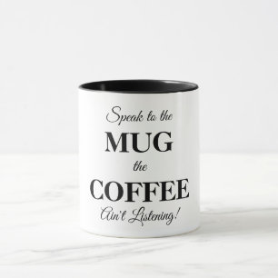 Mug de café avec message amusant