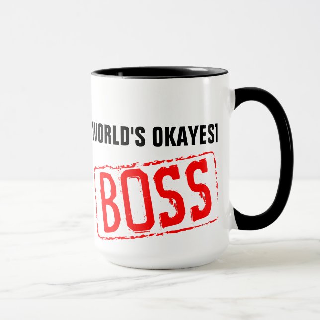 Mug de café Boss le plus Okayest dans le monde (Droite)