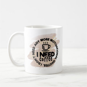 Mug De Café Drôle - J'Ai Besoin De Café, Pas De Ci
