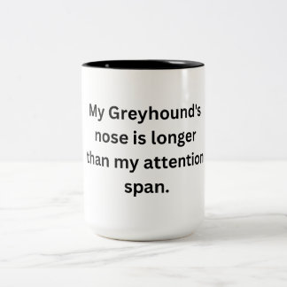Mug de Greyhound amusant - Nez long, Attention cou