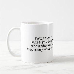 Mug de patience