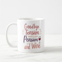 Mug de retraite amusant - "Adieu Tension, Hello Pe