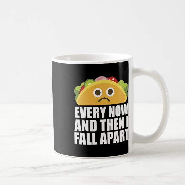 Mug De Temps En Temps, Et Puis Je Tomberai De Fun Taco (Droite)