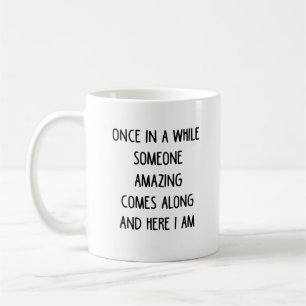 Mug De temps en temps quelqu'un d'extraordinaire