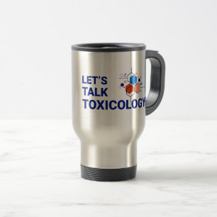 Mug De Voyage 15 oz Voyage/Commuter Mug-Let's Talk Toxicologie
