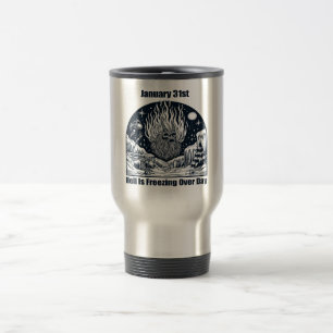 Mug De Voyage 31 janvier - L'enfer gèle toute la journée
