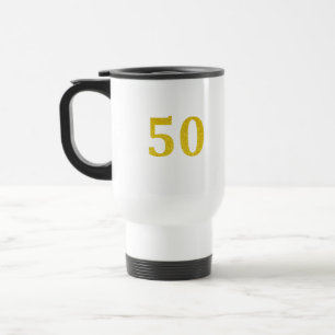 Mug De Voyage 50e anniversaire 50 Cinquante cinquantième or Part