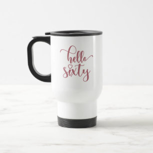 Mug De Voyage 60e anniversaire femmes Bonjour 60 mignonne 60 ans