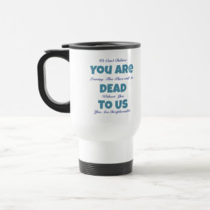 Mug De Voyage Adieu drôle pour nous les morts