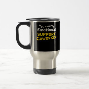 Mug De Voyage Aide émotionnelle Coworker Viral Meme