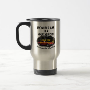 Mug De Voyage Ajouter votre voiture Nom photo, Texte, Mon autre