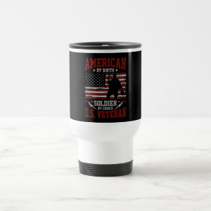 Mug De Voyage Américain de naissance Soldat par choix