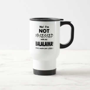 Mug De Voyage Balalaika Obsédé Voyage Mug