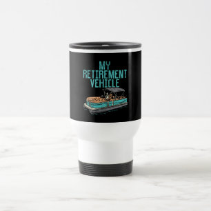 Mug De Voyage Bateau Pontoon - Mon véhicule de retraite