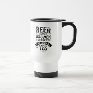 Mug De Voyage Beer is Not the Answer