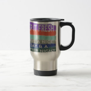 Mug De Voyage Bonne journée et meilleure nuit Gardez-la frais.