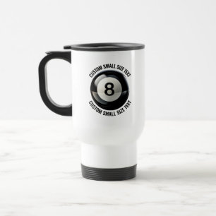 Mug De Voyage Boule 8 Personnalisée Texte Blanc Taille Petite