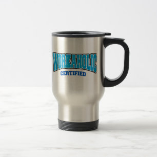 Mug De Voyage Bourreau de travail certifié