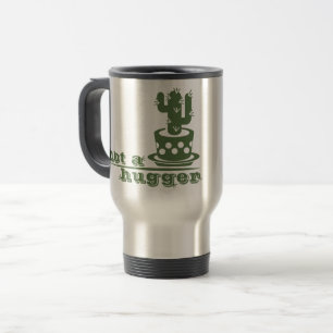 Mug De Voyage Cactus Pas un gros cactus drôle dire