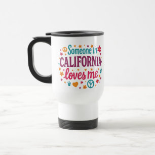 Mug De Voyage Cadeaux drôles pour quelqu'un en Californie qui m'