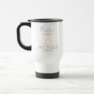 Mug De Voyage Café Dans Une Main Ma Bible Dans L'Autre