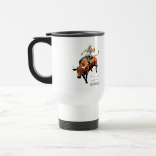 Mug De Voyage Ce n'est pas mon premier RODEO : Bull rider