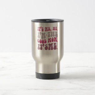 Mug De Voyage C'est moi, salut, je suis la mère cool, c'est moi